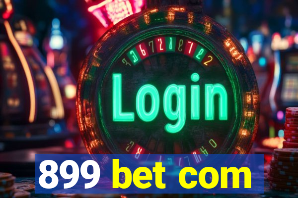 899 bet com